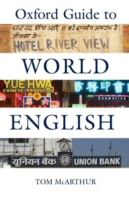 Oxford Guide to World English - McArthur, Tom
