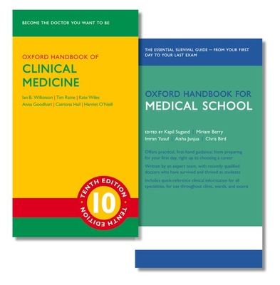 Oxford Handbook of Clinical Medicine and Oxford Handbook for Medical School - Wilkinson, Ian B, and Raine, Tim, and Wiles, Kate
