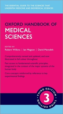 Oxford Handbook of Medical Sciences - Wilkins, Robert (Editor), and Meredith, David (Editor), and Megson, Ian (Editor)