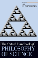 Oxford Handbook of Philosophy of Science