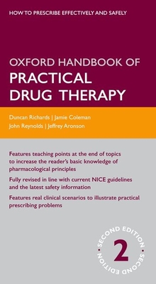Oxford Handbook of Practical Drug Therapy - Richards, Duncan, and Aronson, Jeffrey, and Reynolds, D. John