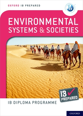 Oxford IB Diploma Programme IB Prepared: Environmental Systems and Societies - Oxford University Press