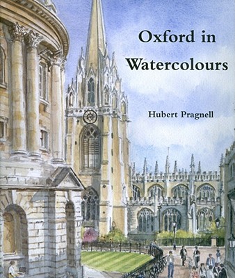 Oxford in Watercolours - Pragnell, Hubert