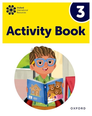 Oxford International Early Years: Activity Book 3 - Roberts, Deborah, and Bilgrami, Shahbano, and Cowley, Sue