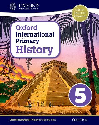 Oxford International History: Student Book 5 - Crawford, Helen, and Lunt, Pat (Series edited by), and Rebman, Peter (Series edited by)