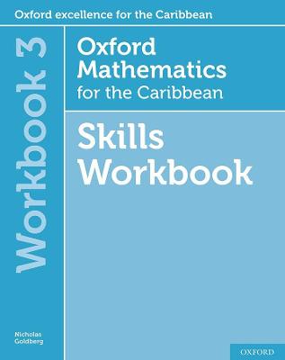 Oxford Mathematics for the Caribbean 6th edition: 11-14: Workbook 3 - Goldberg, Nicholas, and Cameron-Edwards, Neva