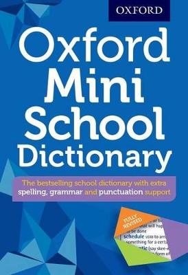 Oxford Mini School Dictionary - Oxford Dictionaries