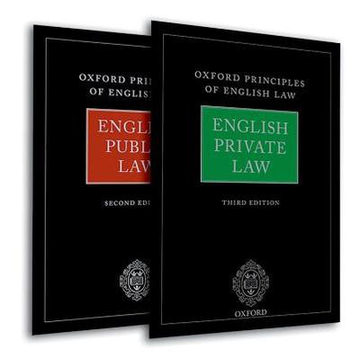 Oxford Principles of English Law: English Private Law (3rd Edn) and English Public Law (2nd Edn) - Burrows Qc Fba, Andrew (Editor), and Feldman Qc Fba, David (Editor)