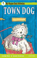 Oxford Reading Tree: All Stars: Pack 2A: Town Dog