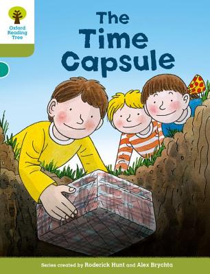 Oxford Reading Tree Biff, Chip and Kipper Stories Decode and Develop: Level 7: The Time Capsule - Hunt, Roderick, and Shipton, Paul