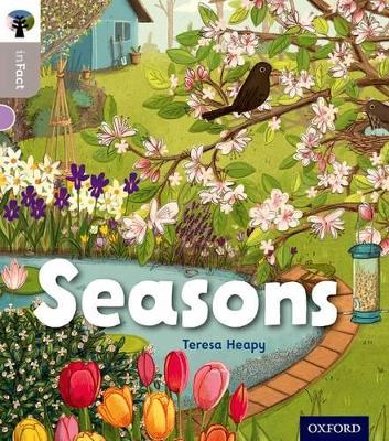 Oxford Reading Tree inFact: Oxford Level 1: Seasons - Heapy, Teresa, and Gamble, Nikki (Series edited by)