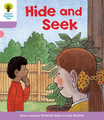 Oxford Reading Tree: Level 1+: First Sentences: Hide and Seek - Hunt, Roderick, and Howell, Gill