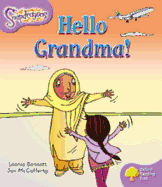 Oxford Reading Tree: Level 1+: Snapdragons: Hello Grandma! - Bennett, Leonie