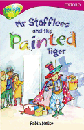 Oxford Reading Tree: Level 10: Treetops Stories: Mr Stoffles and the Painted Tiger