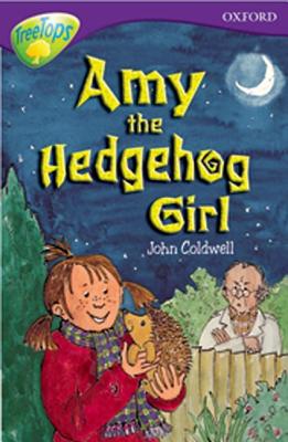 Oxford Reading Tree: Level 11: Treetops Stories: Amy the Hedgehog Girl - Warburton, Nick, and Coldwell, John, and Cox, David
