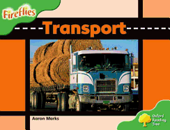 Oxford Reading Tree: Level 2: Fireflies: Transport - Marks, Aaron