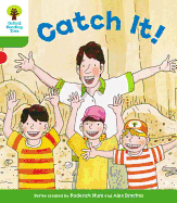 Oxford Reading Tree: Level 2 More a Decode and Develop Catch It! - Shipton, Paul