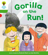 Oxford Reading Tree: Level 2 More a Decode and Develop Gorilla on the Run! - Hunt, Roderick