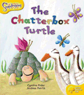 Oxford Reading Tree: Level 5: Snapdragons: The Chatterbox Turtle - Rider, Cynthia