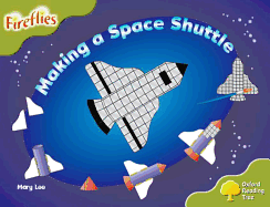 Oxford Reading Tree: Level 7: Fireflies: Making a Space Rocket