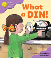 Oxford Reading Tree: Stage 1+: First Phonics: What A Din!