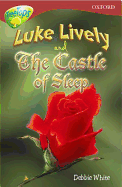 Oxford Reading Tree: Stage 15: Treetops: More Stories A: Luke Lively and the Castle of Sleep