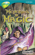 Oxford Reading Tree: Stage 16: TreeTops: Melleron's Magic: Melleron's Magic - Hill, Douglas