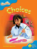 Oxford Reading Tree: Stage 3: Fireflies: Choices - Greenhills, Chantelle