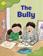 Oxford Reading Tree: Stage 7: More Storybooks (magic Key): the Bully: Pack A