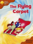 Oxford Reading Tree: Stage 8: Storybooks: the Flying Carpet