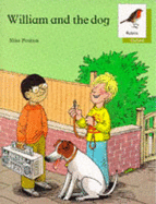 Oxford Reading Tree: Stages 6-10: Robins Storybooks: 3: William and the Dog: William and the Dog