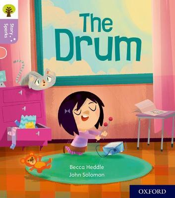 Oxford Reading Tree Story Sparks: Oxford Level 1+: The Drum - Heddle, Becca, and Gamble, Nikki (Series edited by)