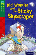 Oxford Reading Tree Treetops Fiction: Level 12 More Pack C: Kid Wonder and the Sticky Skyscraper