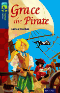 Oxford Reading Tree Treetops Fiction: Level 14: Grace the Pirate