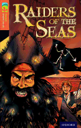 Oxford Reading Tree TreeTops Graphic Novels: Level 13: Raiders Of The Seas - Booth, Jack