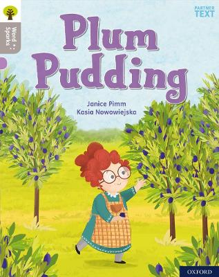 Oxford Reading Tree Word Sparks: Level 1: Plum Pudding - Clements, James (Series edited by), and Wilkinson, Shareen (Series edited by), and Pimm, Janice