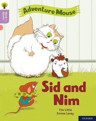 Oxford Reading Tree Word Sparks: Level 1+: Sid and Nim - Clements, James (Series edited by), and Wilkinson, Shareen (Series edited by), and Little, Tim
