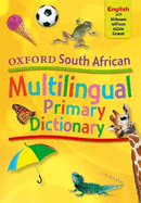 Oxford South African multilingual primary dictionary: Gr 4 - 6