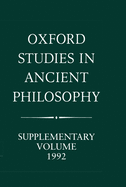 Oxford Studies in Ancient Philosophy: Supplementary Volume 1992: Methods of Interpreting Plato and His Dialogues