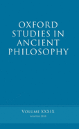 Oxford Studies in Ancient Philosophy volume 39