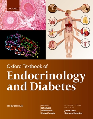 Oxford Textbook of Endocrinology and Diabetes - Wass, John, and Arlt, Wiebke, and Semple, Robert