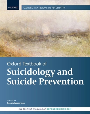 Oxford Textbook of Suicidology and Suicide Prevention - Wasserman, Danuta (Editor)