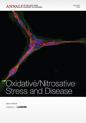 Oxidative / Nitrosative Stress and Disease, Volume 1203 - Laskin, Debra L (Editor)