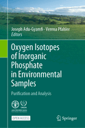 Oxygen Isotopes of Inorganic Phosphate in Environmental Samples: Purification and Analysis