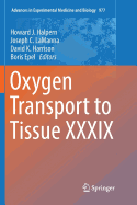 Oxygen Transport to Tissue XXXIX