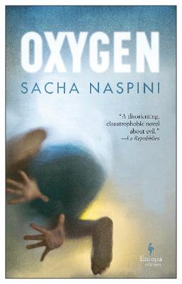 Oxygen - Naspini, Sacha, and Botsford, Clarissa (Translated by)