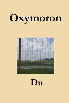 Oxymoron - Du