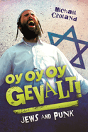 Oy Oy Oy Gevalt!: Jews and Punk