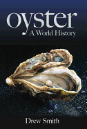 Oyster: A World History