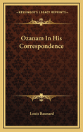 Ozanam in His Correspondence